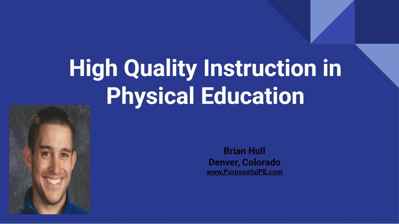 High Quality Instruction in Physical Education Presentation